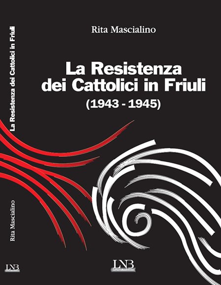 la-resistenza-dei-cattolici-in-friuli